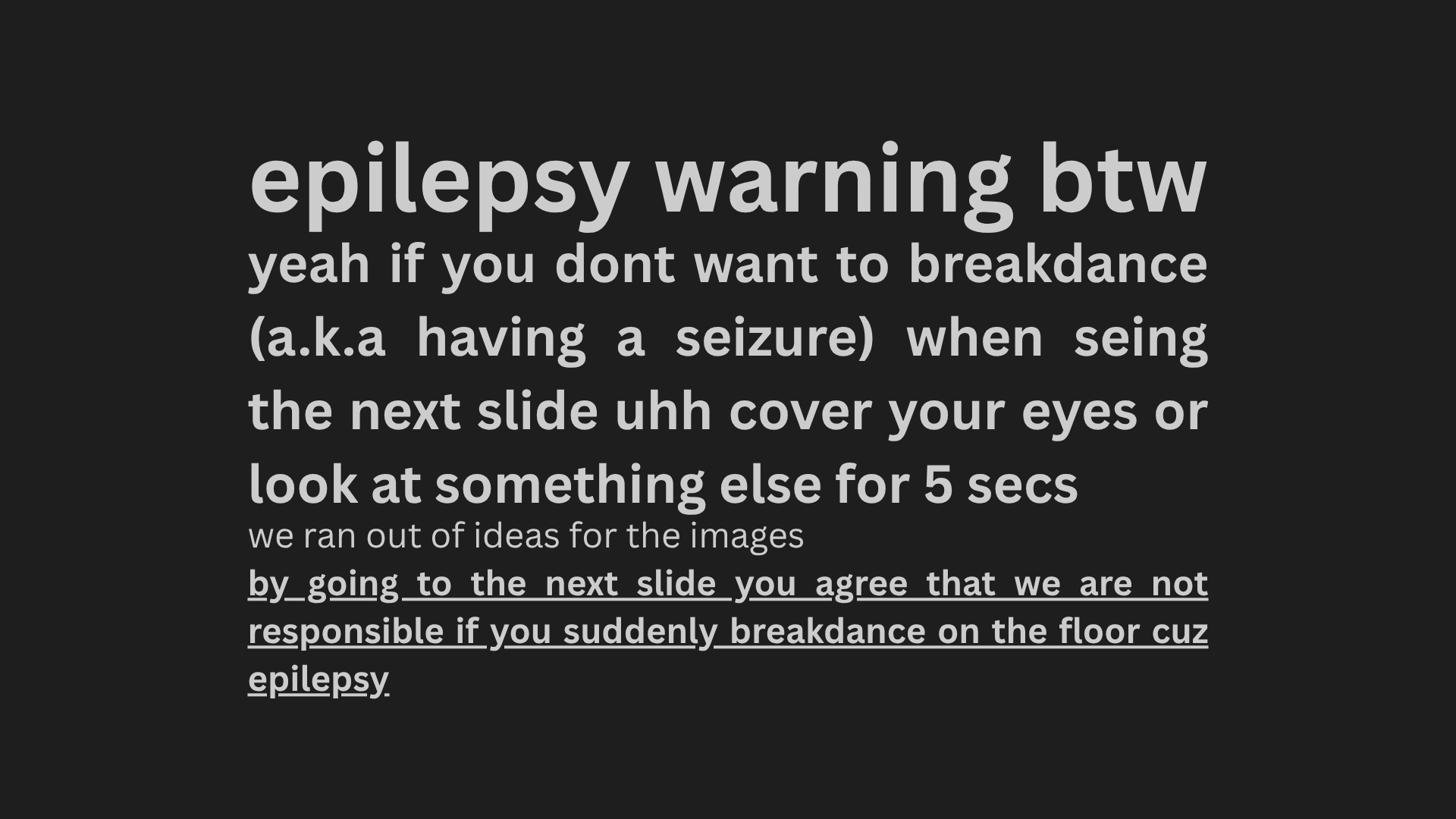 Breakdance warning